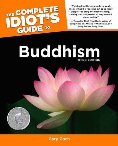 The Complete Idiot's Guide to Buddhism