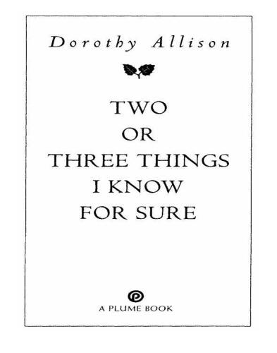 Two or Three Things I Know for Sure