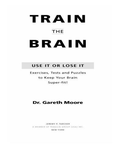 Train the Brain: Use It or Lose It