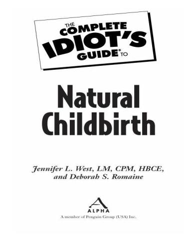 The Complete Idiot's Guide to Natural Childbirth