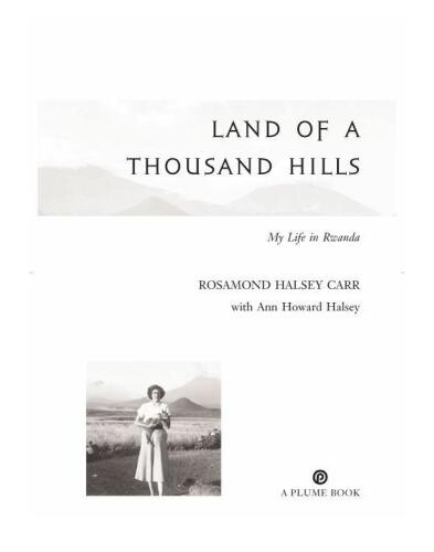 Land of a Thousand Hills: My Life in Rwanda