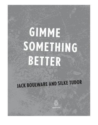 Gimme Something Better: The Profound, Progressive, and Occasionally Pointless History of Bay Area Punk From Dead Kennedys to Green Day