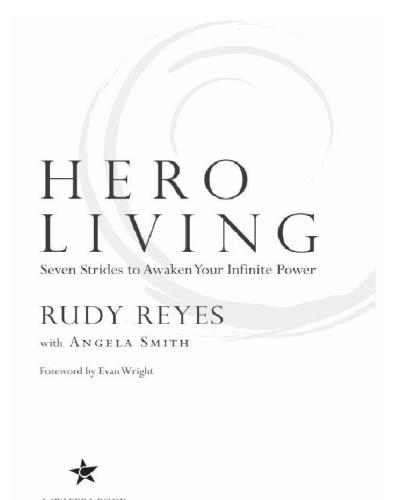 Hero living: seven strides to awaken your infinite power