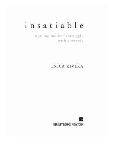 Insatiable: A Young Mother's Struggle with Anorexia