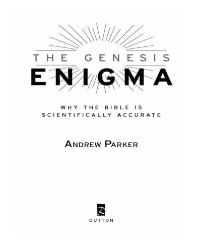 The Genesis Enigma: Why the Bible Is Scientifically Accurate