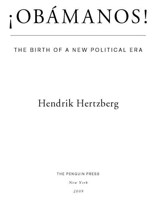 ¡Obamanos! : the birth of a new political era