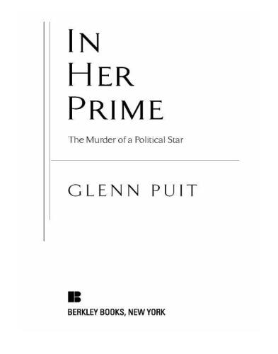 In Her Prime: The Murder of a Political Star