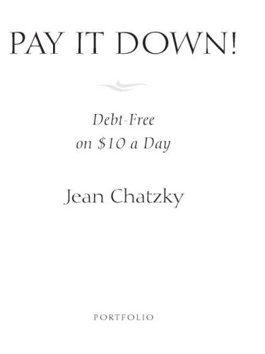 Pay It Down!: Debt-Free on $10 a Day
