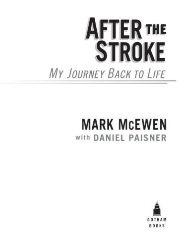 After the Stroke: My Journey Back to Life