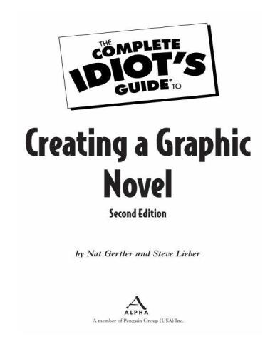 The Complete Idiot's Guide to Creating a Graphic Novel