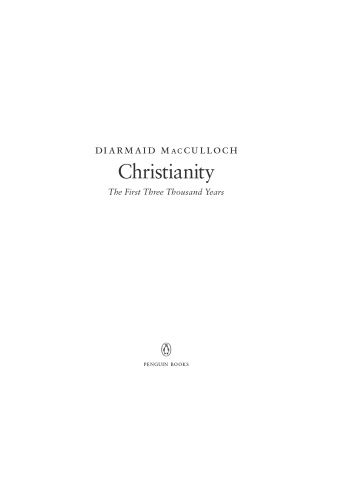 Christianity: the first three thousand years
