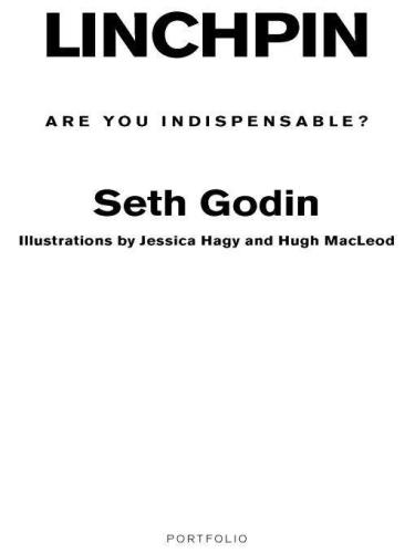 Linchpin: Are You Indispensable?