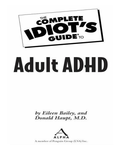 The Complete Idiot's Guide to Adult ADHD