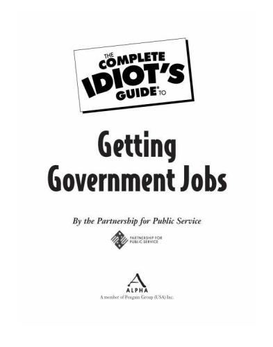 The Complete Idiot's Guide to Getting Government Jobs