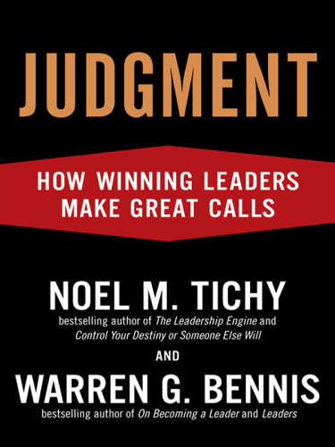 Judgment: how winning leaders make great calls