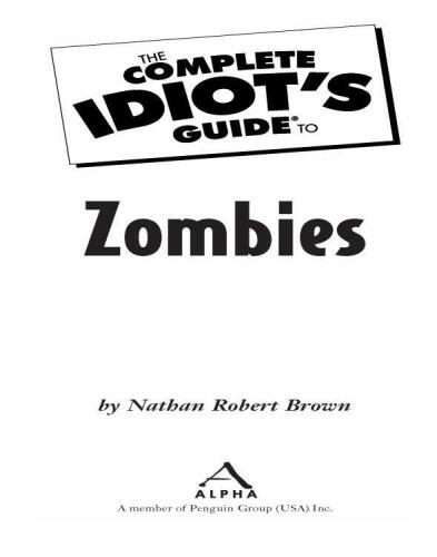 The Complete Idiot's Guide to Zombies