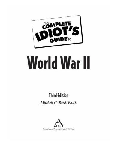 The Complete Idiot's Guide to World War II