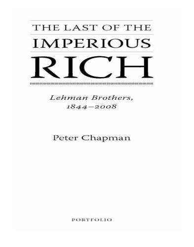 The Last of the Imperious Rich: Lehman Brothers, 1844-2008