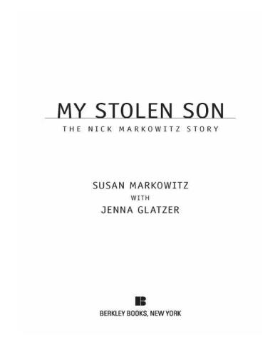 My Stolen Son: The Nick Markowitz Story