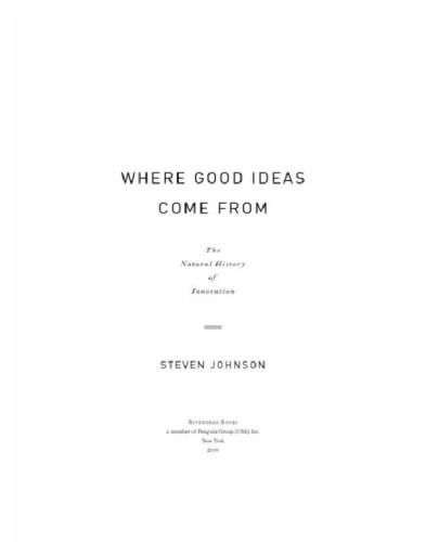 Where Good Ideas Come From: the Natural History of Innovation
