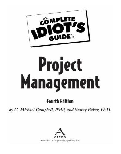 The complete idiot's guide to project management