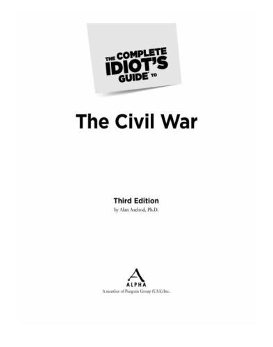 The Complete Idiot's Guide to the Civil War, 3rd Edition