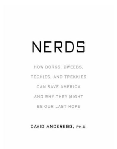 Nerds: who they are and why we need more of them