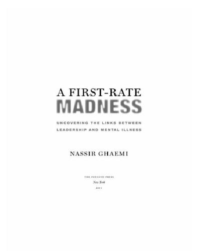 A First-Rate Madness: Uncovering the Links Between Leadership and Mental Illness