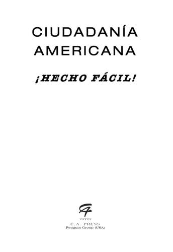Ciudadania Americana Hecho Facil: (United States Citizenship Test Guide)