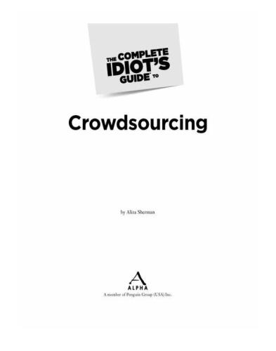 The Complete Idiot's Guide to Crowdsourcing