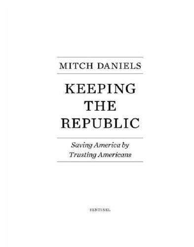 Keeping the Republic: Saving America by Trusting Americans