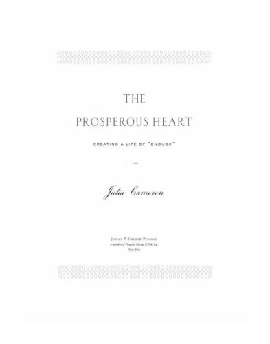 The Prosperous Heart: Creating a Life of "Enough"