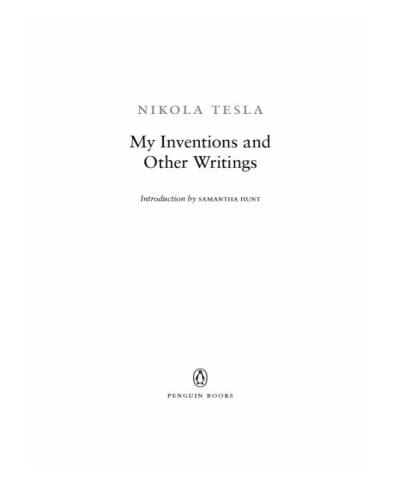 My Inventions and Other Writings