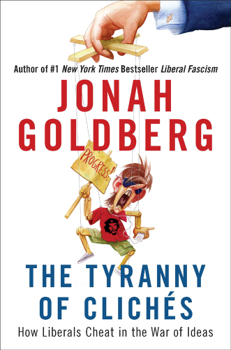 The tyranny of clichés: how liberals cheat in the war of ideas