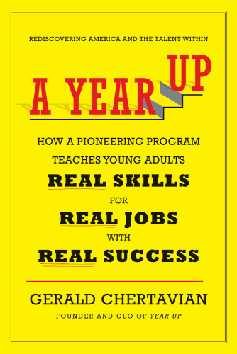 A Year Up: Rediscovering America and the Talent Within
