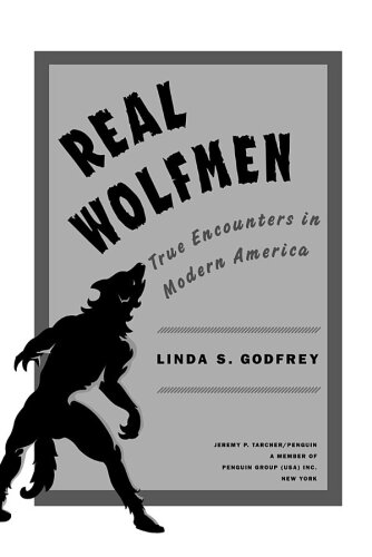 Real Wolfmen: True Encounters in Modern America