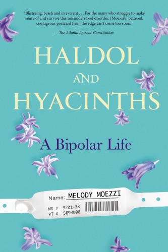 Haldol and Hyacinths: A Bipolar Life