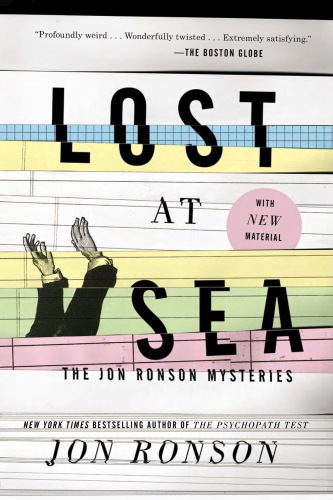 Lost at sea: the Jon Ronson mysteries