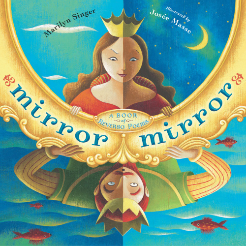 Mirror Mirror: A Book of Reversible Verse