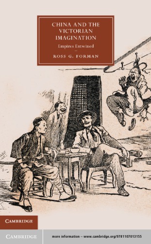 China and the Victorian Imagination: Empires Entwined
