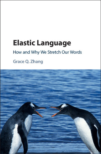 Elastic Language : How and Why we Stretch our Words