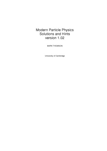 Modern Particle Physics Student Solutions Manual