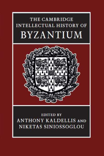 Cambridge Intellectual History of Byzantium