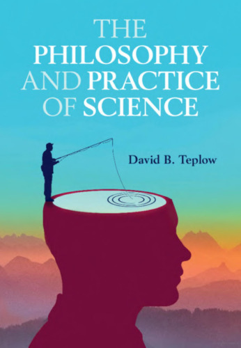 The Philosophy and Practice of Science