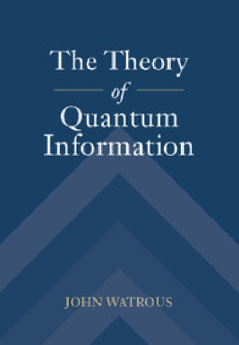The Theory of Quantum Information