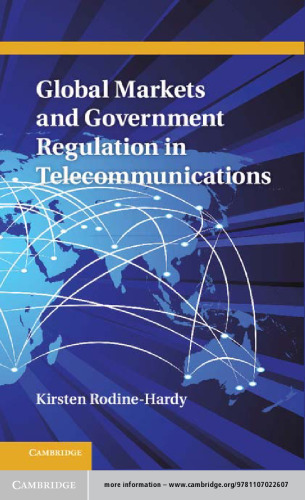 Global Markets and Government Regulation in Telecommunications