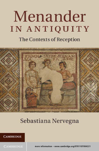 Menander in Antiquity: The Contexts of Reception