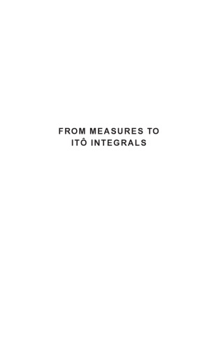 From Measures to Itô Integrals