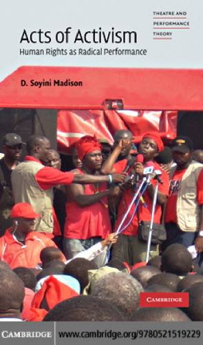 Acts of Activism: Human Rights as Radical Performance