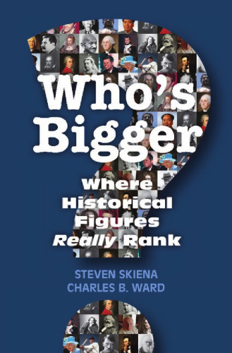 Who's Bigger?: Where Historical Figures Really Rank